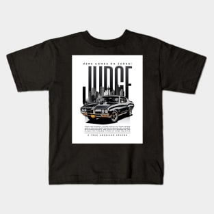 The Judge - Here Comes Da Judge - A True American Legend - 1969 Pontiac GTO Kids T-Shirt